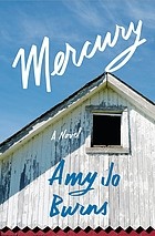Amy Jo Burns: Mercury (2024, Celadon Books)