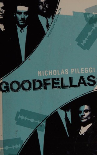 Nicholas Pileggi: Goodfellas (2009, Bloomsbury)