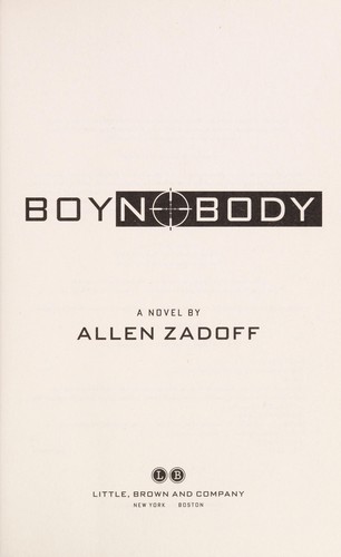 Allen Zadoff: Boy Nobody (2013, Little, Brown)