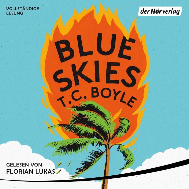 T. C. Boyle: Blue Skies (AudiobookFormat, German language)