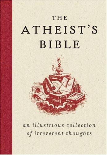 Joan Konner: The Atheist's Bible (Hardcover, 2007, Ecco)