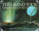 Miller, Ron: The grand tour (1993, Workman Pub.)