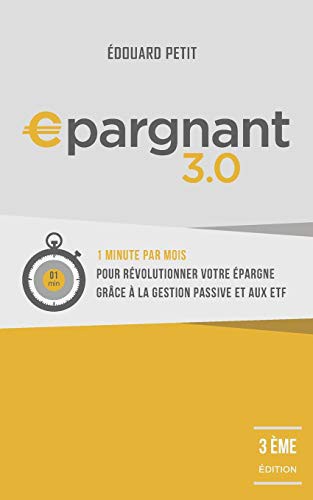 Edouard Petit: Epargnant 3.0 (Paperback, 2015, CreateSpace Independent Publishing Platform, Createspace Independent Publishing Platform)