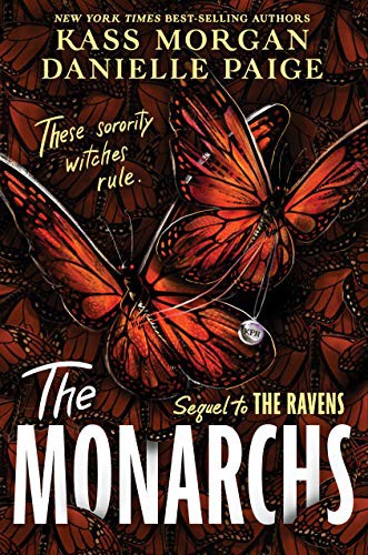 Danielle Paige, Kass Morgan: The Monarchs (Hardcover, HMH Books for Young Readers)