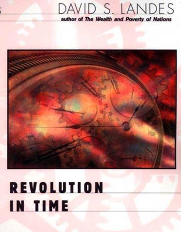David S. Landes: Revolution in Time (2000, Belknap Press)