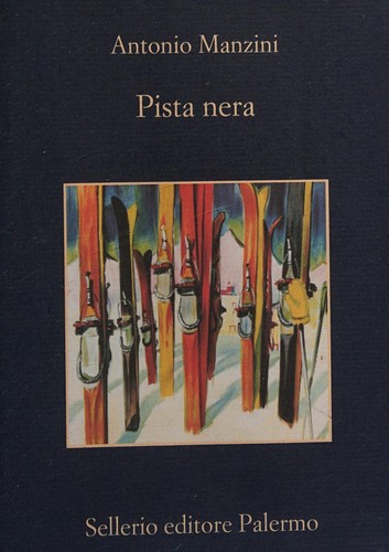 Antonio Manzini: Pista nera (Italian language, 2013, Sellerio)