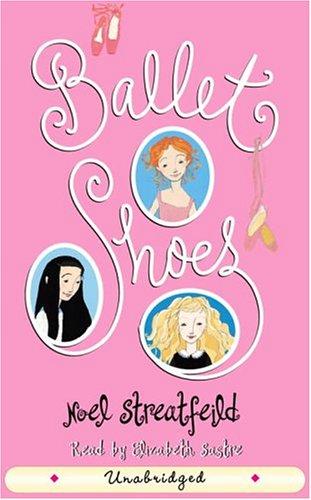 Noel Streatfeild: Ballet Shoes (AudiobookFormat, 2004, Imagination Studio)