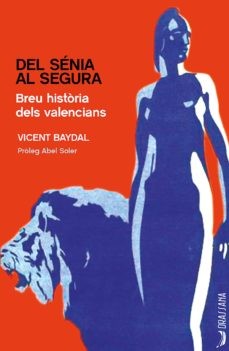 Vicent Baydal Sala: Del Sénia al Segura (2018, Drassana)