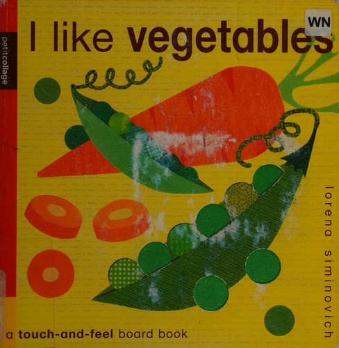 Lorena Siminovich: I like vegetables (2011, Templar Books)