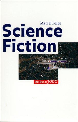 Marcel Feige: Science Fiction (German language, 2001, Europäische Verlagsanstalt/Rotbuch)