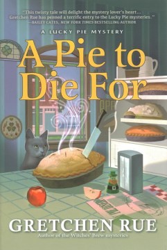Gretchen Rue: A Pie to Die For (Hardcover, 2024, Crooked Lane Books)