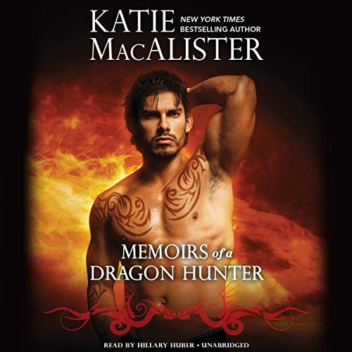Katie MacAlister: Memoirs of a Dragon Hunter (AudiobookFormat, 2018, Hachette B and Blackstone Audio)