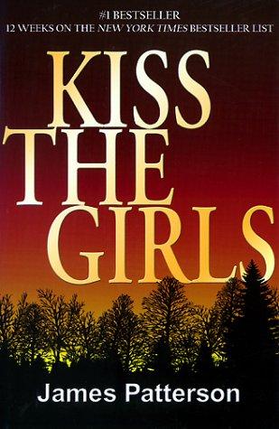 James Patterson, James Patterson OL22258A [Work in progress. Please do not merge James Patterson.]: Kiss the girls (2001, G.K. Hall)