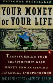 Joseph R. Dominguez: Your money or your life (1993, Penguin Books)