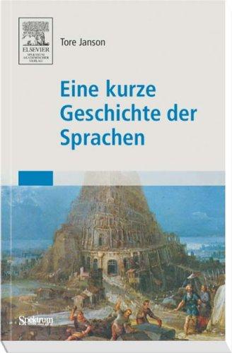 Tore Janson: Eine kurze Geschichte der Sprachen (Paperback, German language, 2007, Spektrum Akademischer Verlag)