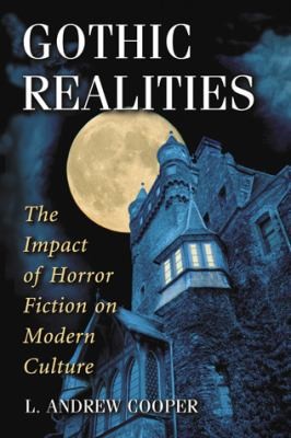 L. Andrew Cooper: Gothic Realities The Impact Of Horror Fiction On Modern Culture (2010, McFarland & Company)