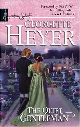 Georgette Heyer, Georgette Heyer: The Quiet Gentleman (2006, Harlequin)