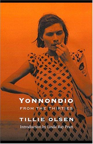 Tillie Olsen: Yonnondio (2004, University of Nebraska Press)