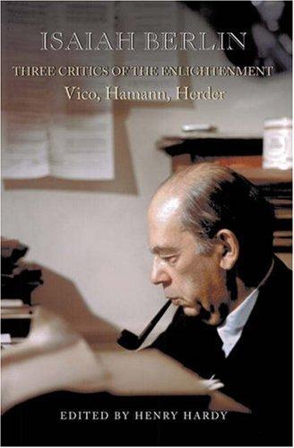 Isaiah Berlin: Three Critics of the Enlightenment (Hardcover, Princeton University Press)