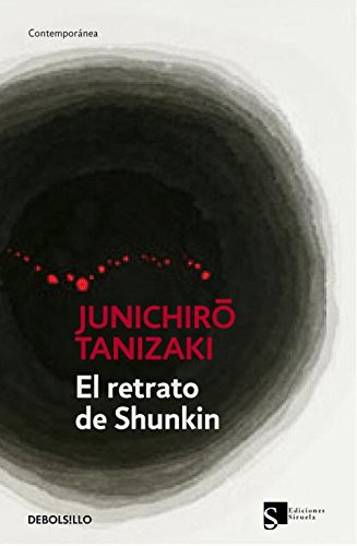 Jun'ichirō Tanizaki, Luisa Balseiro Fernández-Campoamor;: Retrato de Shunkin (Paperback, Debolsillo, DEBOLSILLO)