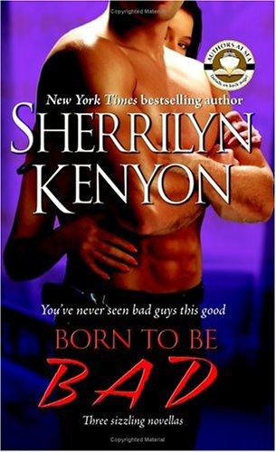 Sherrilyn Kenyon: Born to be bad (2005, Pocket Books)