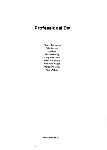 Ollie Cornes, Simon Robinson, Simon Robinson, K. Scott Allen, Jay Glynn, Zach Greenvoss, Burton Harvey, Christian Nagel, Morgan Skinner, Karli Watson, Simon Robinson, Burt Harvey, Craig McQueen, Jerod Moemeka: Professional C# (Paperback, 2001, Wrox Press)