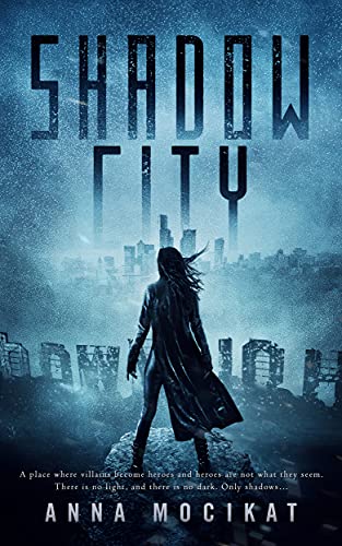 Anna Mocikat: Shadow City (Paperback, 2021, Independently published)