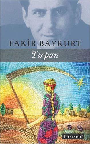 n/a, Fakir Baykurt: Tirpan (Paperback, 2000, Literatür Yayinlari)