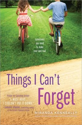 Miranda Kenneally: Things I Cant Forget (2013, Sourcebooks, Inc)