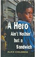 Alice Childress: A Hero Ain't Nothin' but a Sandwich (1978, Perfection Learning Prebound, San Val, Perfection Learning)