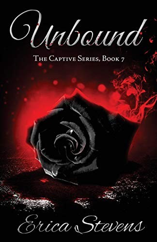 Erica Stevens: Unbound (Paperback, Createspace Independent Publishing Platform, CreateSpace Independent Publishing Platform)