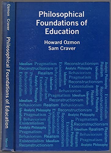 Howard Ozmon: Philosophical foundations of education (1976, Merrill)