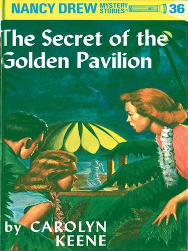 Carolyn Keene: The Secret of the Golden Pavillion (EBook, 2009, Penguin USA, Inc.)
