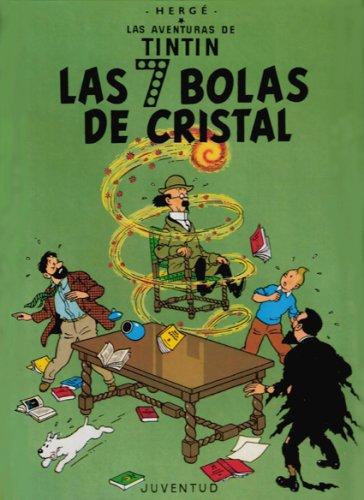 Hergé: Tintin: Las siete bolas de cristal/ Tintin (Hardcover, Spanish language, 2007, Public Square Books)
