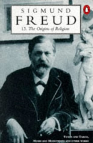 Sigmund Freud: Origins of Religion (Paperback, Penguin Books Ltd)