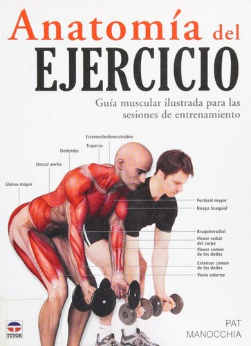 Pat Manocchia: Anatomía del ejercicio (Spanish language, 2008, Tutor)
