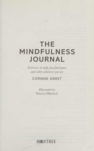 Corinne Sweet, Marcia Mihotich: Mindfulness Journal (2014, Pan Macmillan)