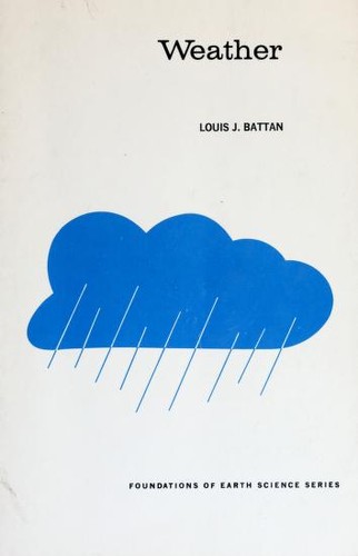 Louis J. Battan: Weather (1974, Prentice-Hall)