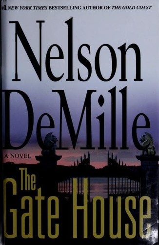 Nelson DeMille: The gate house (2008, Grand Central Pub.)