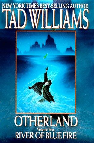 Tad Williams: River of Blue Fire