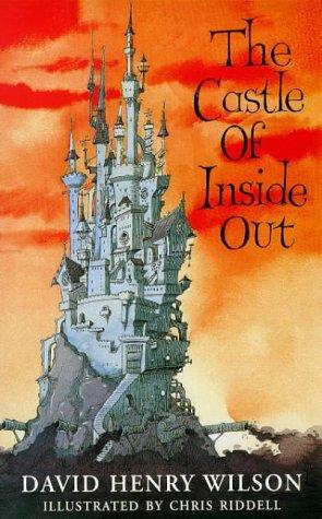 David Henry Wilson: The Castle of Inside Out (1997, MacMillan Publishing Company)