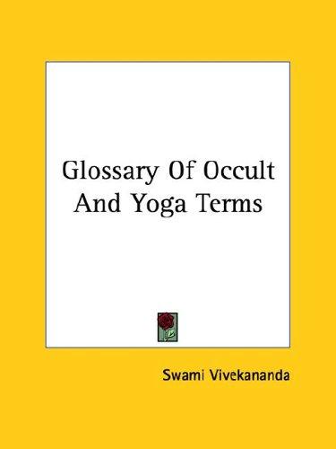 Vivekananda: Glossary Of Occult And Yoga Terms (Paperback, Kessinger Publishing, LLC)