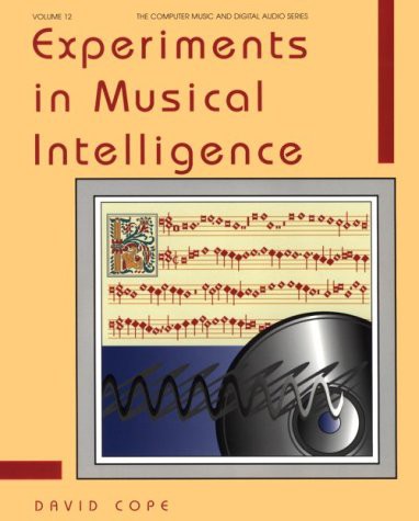 David Cope: Experiments in Musical Intelligence (Paperback, A-R Editions)