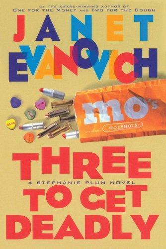 Janet Evanovich: Three to get deadly (1997)
