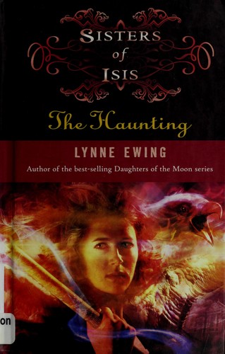 Lynne Ewing: The haunting (Hardcover, 2008, Hyperion)