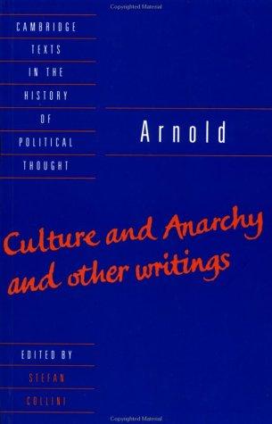 Matthew Arnold: Culture and anarchy and other writings (1993, Cambridge University Press)