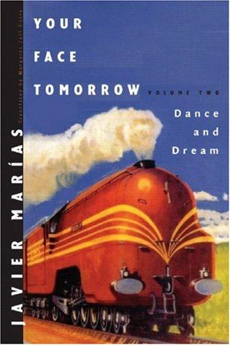 Julian Marias: Your Face Tomorrow, Volume Two (2006, New Directions)