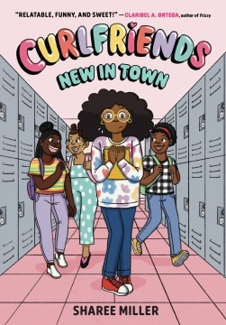 Sharee Miller: Curlfriends (2023, Little, Brown Books for Young Readers)