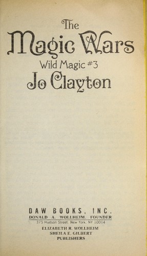 Jo Clayton: The magic wars (1993)