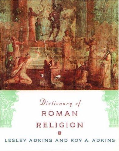 Lesley Adkins: Dictionary of Roman Religion (Paperback, 2001, Oxford University Press)